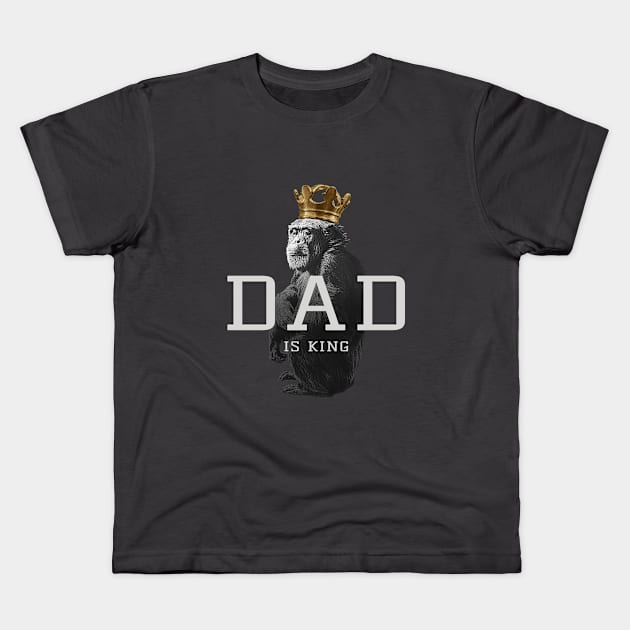 Dad Is King Kids T-Shirt by ArtOnTheRun